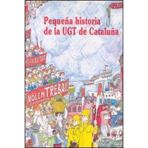 Pequeña historia de la ugt de cataluña