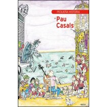 Pequeña historia de Pau Casals