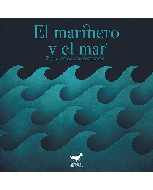 El marinero y el mar(Tapa dura) 1