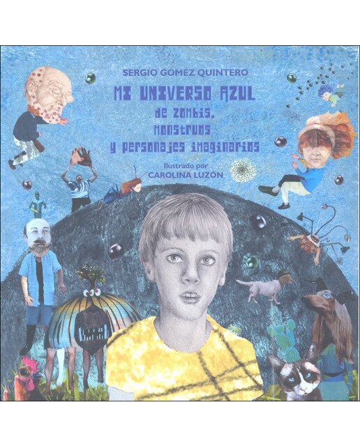 Mi universo azul de zombis, monstruos y personajes imaginarios(Tapa blanda) 1