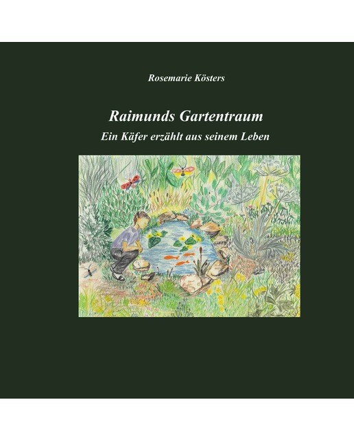 Raimunds Gartentraum 1