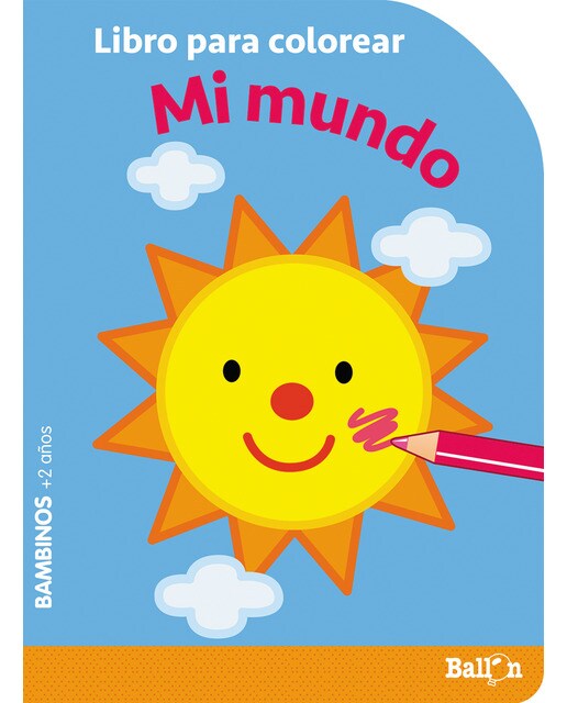 COLOREAR BAMBINOS - MI MUNDO 1