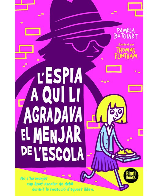 Imagen 0 de L'espia a qui li agradava el dinar de l'escola (Tapa blanda)