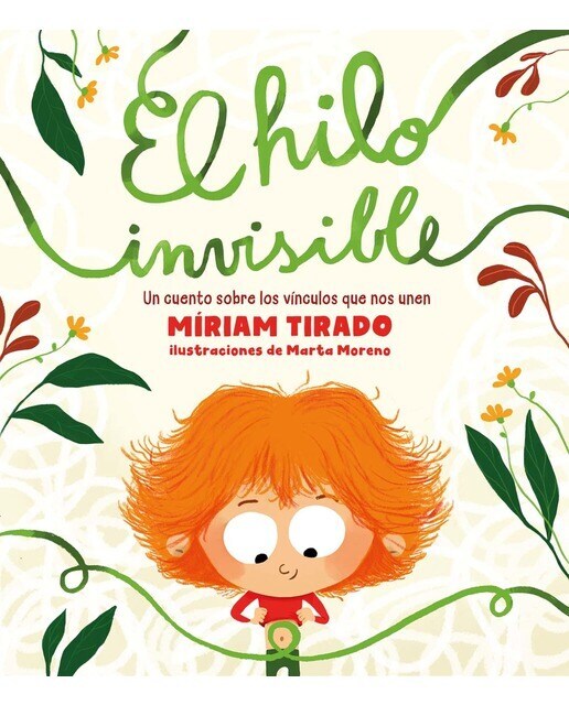 El hilo invisible: Un cuento sobre los vínculos que nos unen  (Tapa dura)