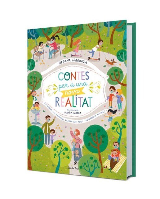 Contes per a una nova realitat: Gestionar les emocions, vèncer les pors i recuperar rutines (Tapa dura) 2