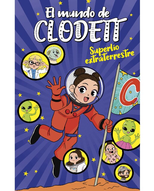 Imagen 0 de Superlío extraterrestre (El mundo de Clodett 6)  (Tapa dura)