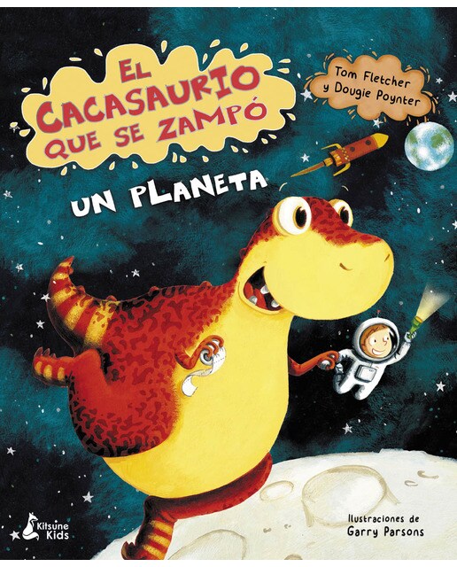 Imagen 0 de El cacasaurio que se zampó un planeta (Tapa dura)