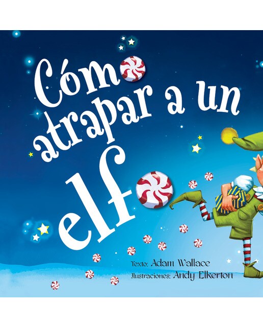 Imagen 0 de Cómo atrapar a un elfo (Tapa dura)