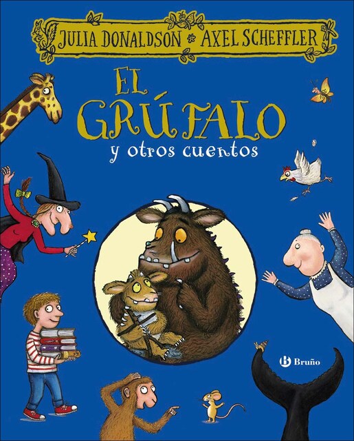 El grúfalo y otros cuentos (Tapa dura)
