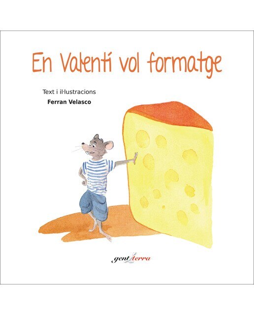 Imagen 0 de En valentí vol formatge