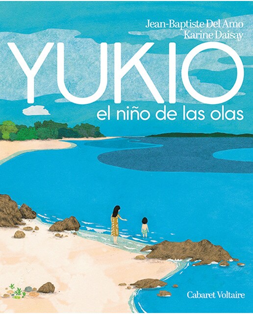Imagen 0 de Yukio: el niño de las olas (Tapa dura)