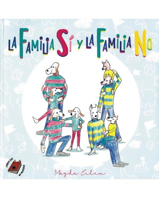 Imagen 0 de La familia si y la familia no