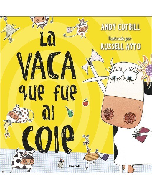 Imagen 0 de La vaca que fue al cole (La vaca)  (Tapa dura)