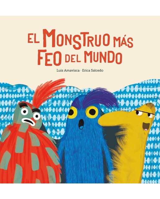 Imagen 1 de El monstruo más feo del mundo (Tapa dura)