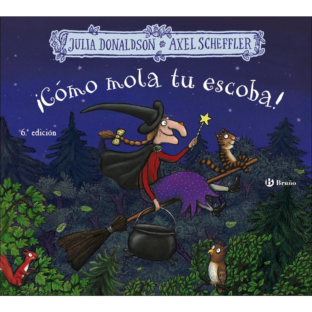 Imagen 0 de ¡Cómo mola tu escoba! (Tapa dura)