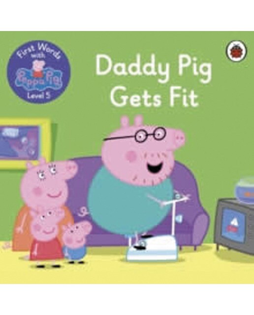First words with peppa lv 5: daddy pig gets fit 1