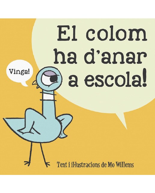 Imagen 0 de El colom ha d'anar a escola  (Tapa dura)