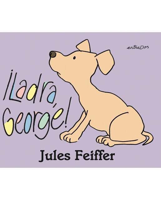 Imagen 0 de ¡Ladra, George! (Tapa dura)