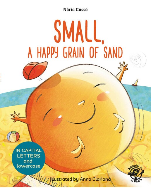 Small, a Happy Grain of Sand: English Children&s Books - Learn to Read in CAPITAL Letters and Lowercase : Stories for 4 and 5 year olds (Capa mole) 1