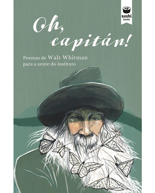 Oh, capitán!: Poemas de Walt Whitman para a xente do instituto (Capa mole) 1