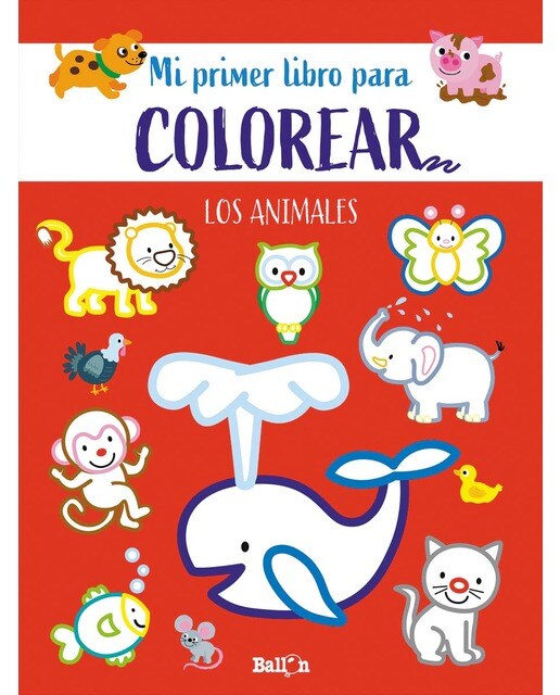 LOS ANIMALES - PRIMER LIBRO COLOREAR (Capa mole) 1