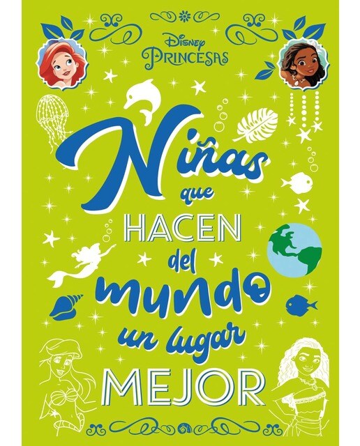Imagen 0 de Princesas. Niñas que hacen del mundo un lugar mejor (Tapa dura)
