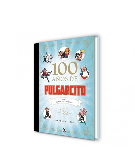 100 años de Pulgarcito: La revista donde empezó todo  (Tapa dura) 7