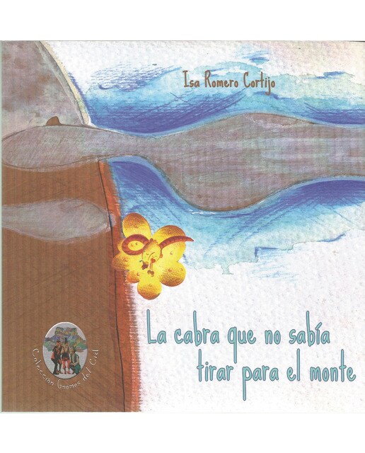 LA CABRA QUE NO SABIA TIRAR PARA EL MONTE