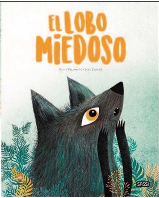 Imagen 0 de El Lobo Miedoso  (Tapa dura)
