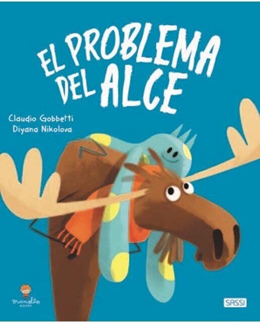 Imagen 0 de El Problema Del Alce (Tapa dura)