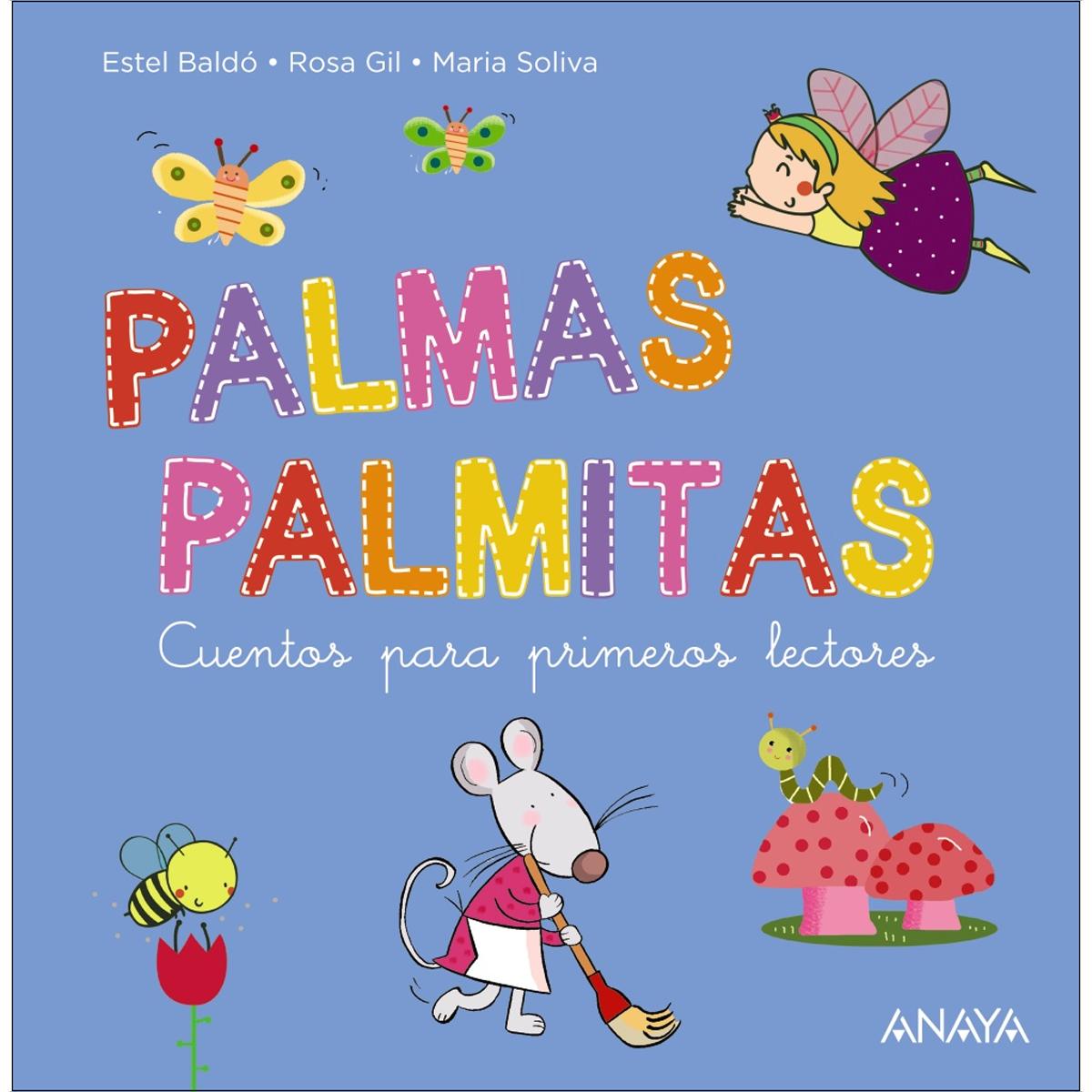 Palmas, palmitas: Cuentos para primeros lectores