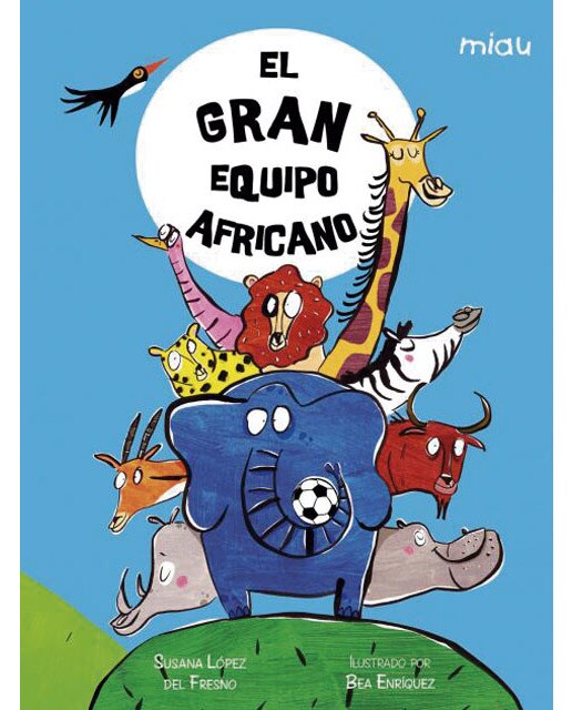 Imagen 0 de El equipo africano (Tapa dura)