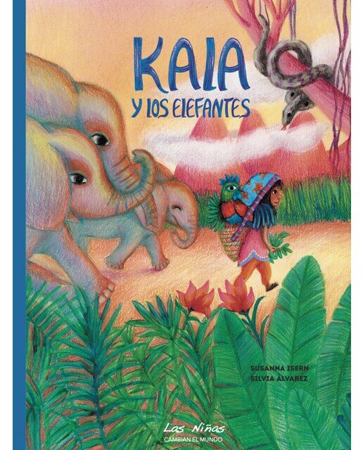 Imagen 0 de Kala y los elefantes (Tapa dura)