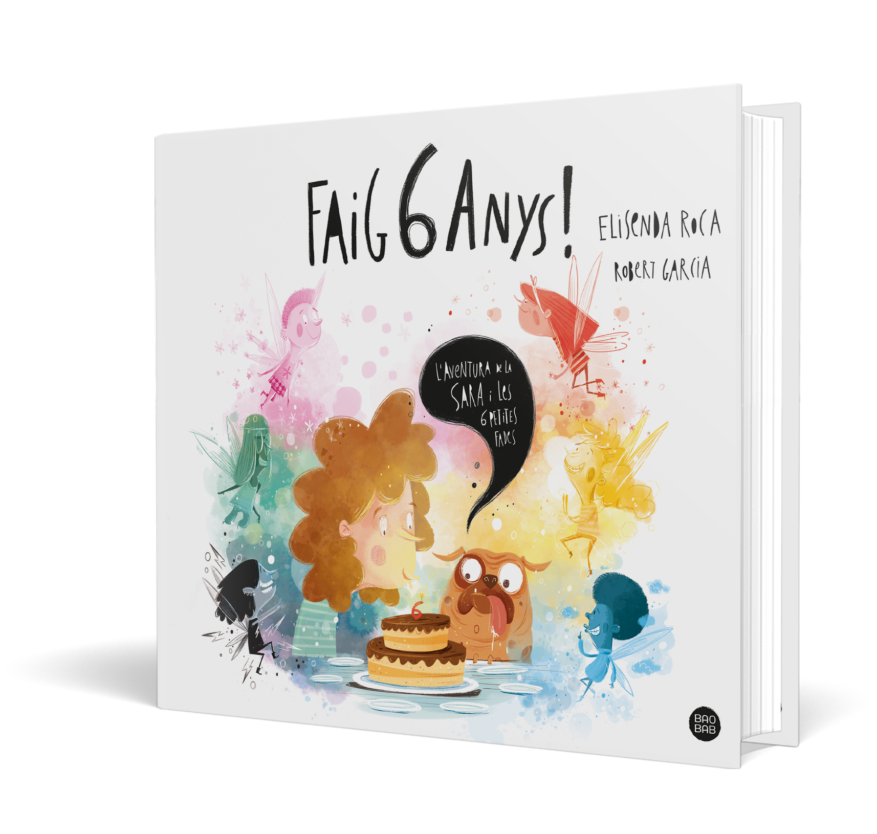 Faig 6 anys!: L'aventura de la Sara i les 6 petites fades  (Tapa dura) 4