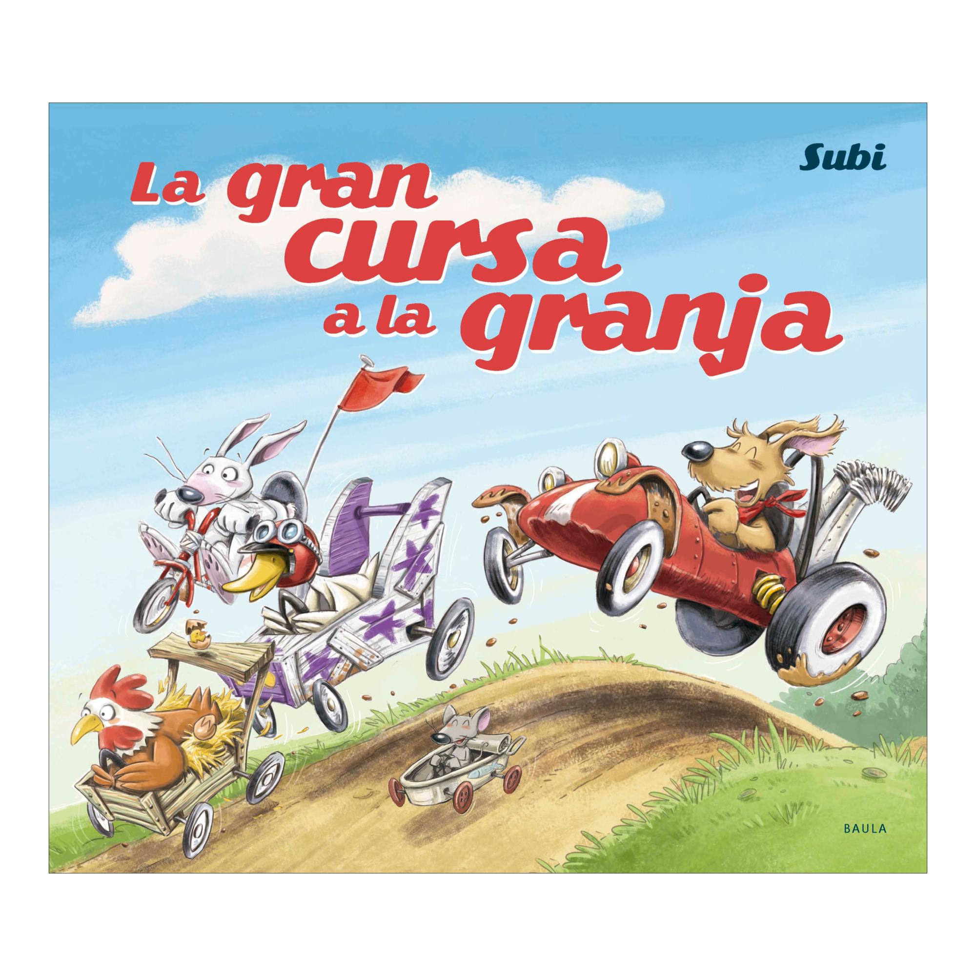 Imagen 0 de LA GRAN CURSA A LA GRANJA (Tapa dura)