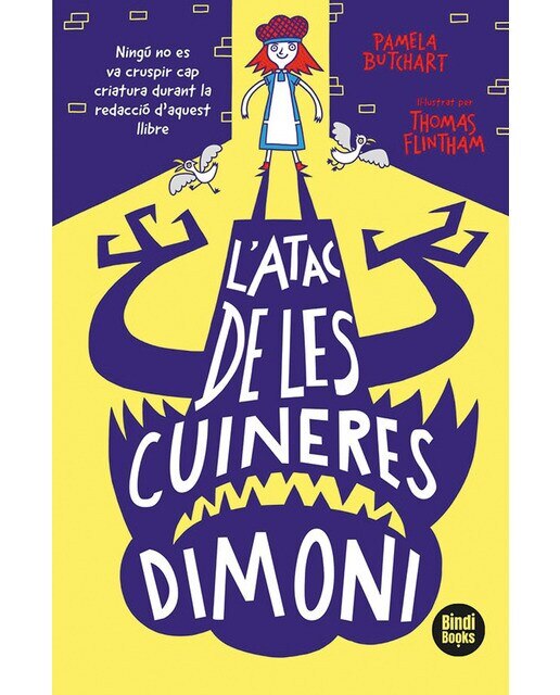 Imagen 0 de L'atac de les cuineres dimoni: Ningú no es va cruspir cap criatura durant la redacció d'aquest llibre (Tapa blanda)