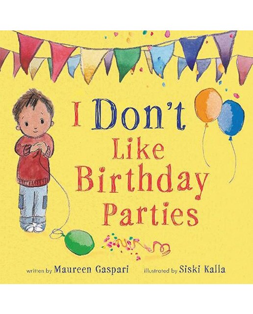 I don t like birthday parties!
