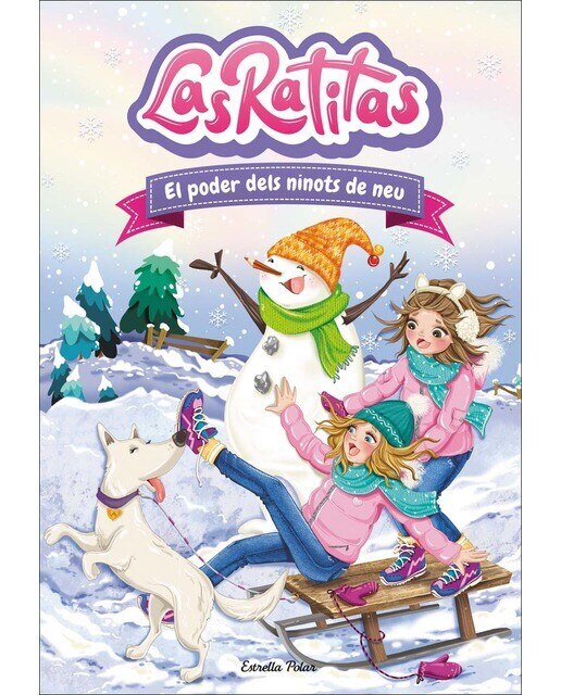 Imagen 0 de Las Ratitas 6. El poder dels ninots de neu (Tapa dura)