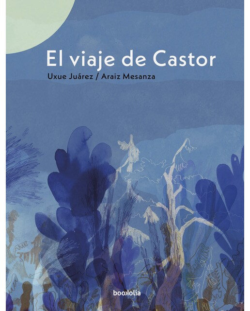 Imagen 0 de El viaje de Castor  (Tapa dura)