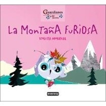 Imagen 0 de La montaña furiosa. Colección Guardianes de la tierra (Tapa dura)