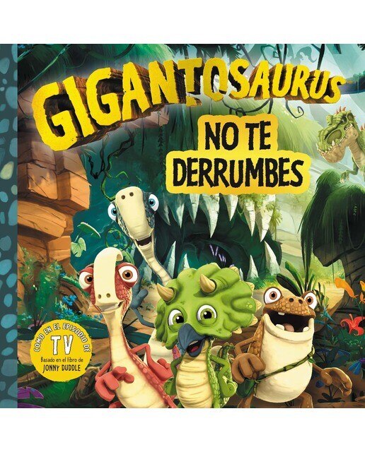 Imagen 0 de Gigantosaurus. No te derrumbes (Tapa dura)