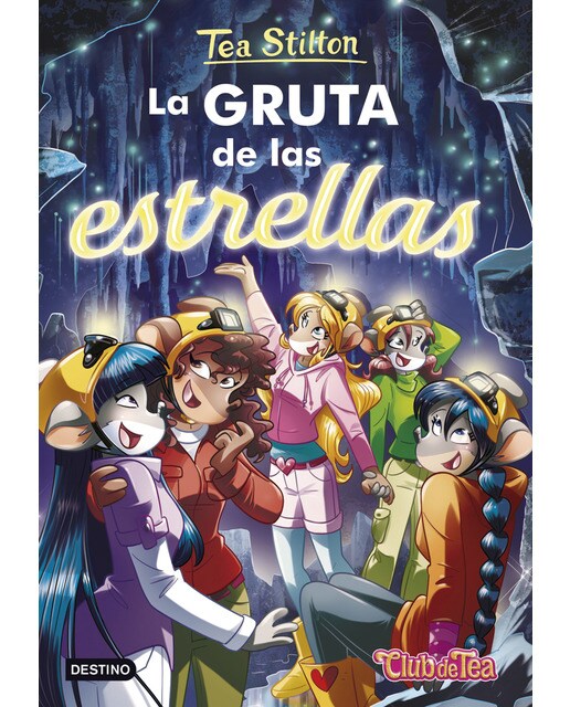 La gruta de las estrellas: Tea Stilton 43  (Tapa dura) 1