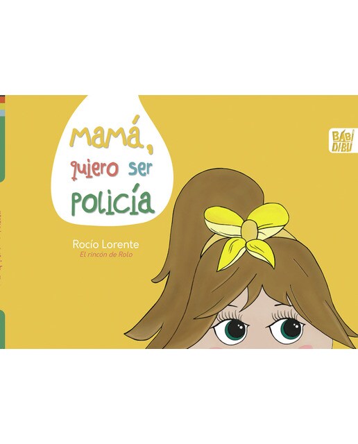 Mamá, quiero ser policía