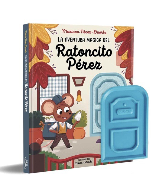 Imagen 0 de La aventura mágica del Ratoncito Pérez: La puerta del Ratoncito Pérez y el cuento con su historia. Un regalo para niños  (Tapa dura)