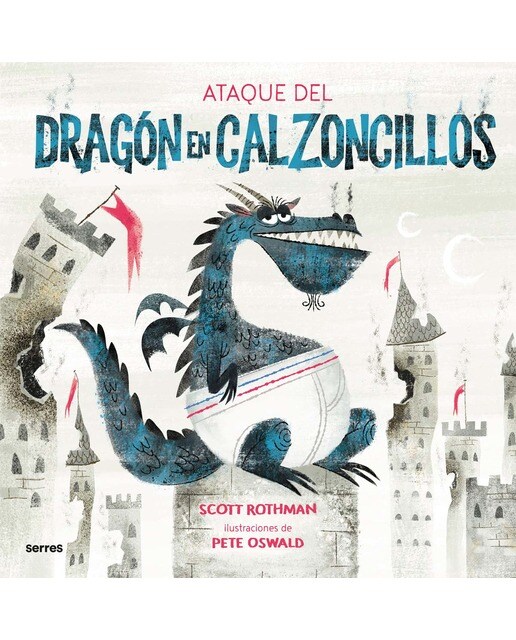 El ataque del Dragón en Calzoncillos (Capa dura) 1