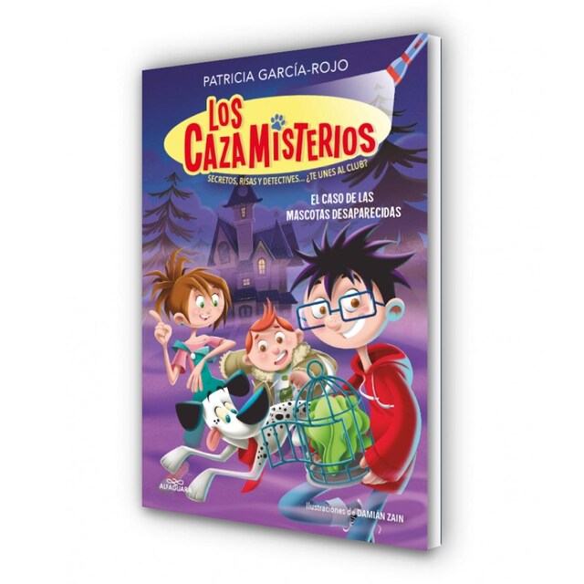 Los cazamisterios 1 - El caso de las mascotas desaparecidas: Secretos, risas y detectives... ¿te unes al club?  (Tapa blanda)