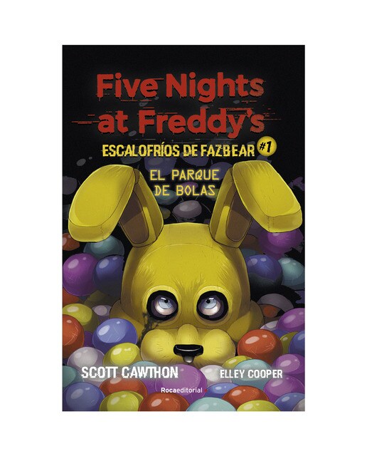 Five Nights at Freddy's, 1. El parque de bolas (Escalofríos de Fazbear) (Tapa dura) 1