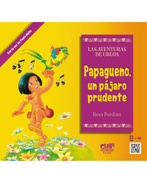 Papagueno, un pájaro prudente: Las Aventuras de Ubloa