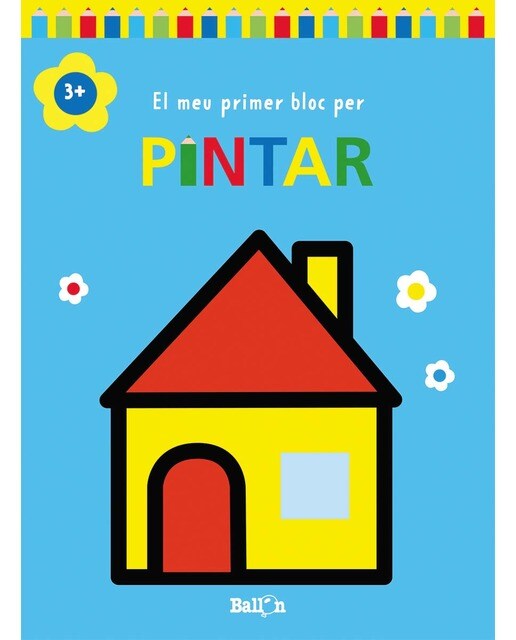 EL MEU PRIMER BLOC PER PINTAR CASA +3 (Capa mole) 1
