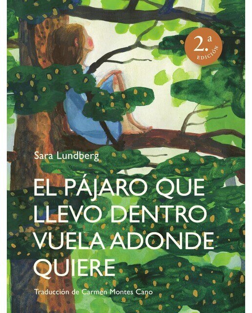 Imagen 0 de El pájaro que llevo dentro vuela adonde quiere (Tapa dura)